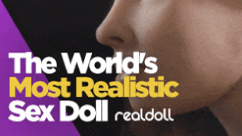 The World’s Most Realistic Sex Doll